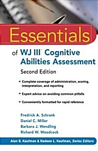 Essentials of WJ III Cognitive Abilities Assessment (Paperback, 2 Rev ed)