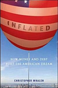 [중고] Inflated: How Money and Debt Built the American Dream (Hardcover)