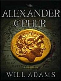 The Alexander Cipher: A Thriller (Audio CD)