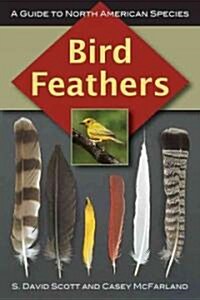 [중고] Bird Feathers: A Guide to North American Species (Paperback)
