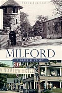 Milford:: A Brief History (Paperback)