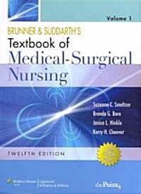 Brunner & Suddarths Textbook of Medical-Surgical Nursing (Hardcover, 12th, PCK)