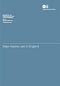 Major Trauma Care in England (Paperback)
