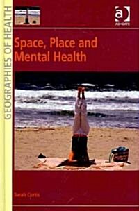 Space, Place and Mental Health (Hardcover, New ed)