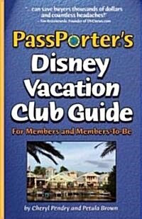 Passporters Disney Vacation Club Guide (Paperback)