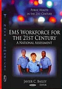EMS Workforce for the 21st Century (Hardcover, UK)