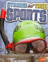 Strange But True Sports (Hardcover)