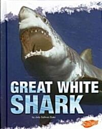 Great White Shark (Library Binding)