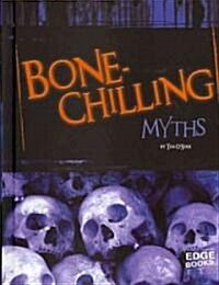 Bone-Chilling Myths (Hardcover)