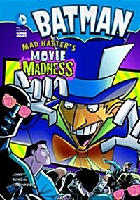 Batman: Mad Hatters Movie Madness (Paperback)