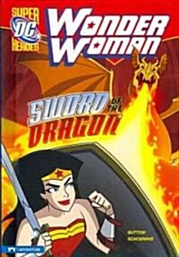 Wonder Woman: Sword of the Dragon (Hardcover)