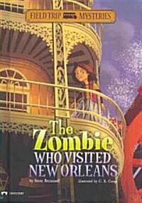 The Zombie Who Visited New Orleans (Hardcover)