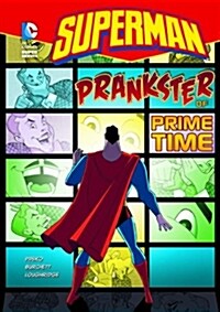 Superman: Prankster of Prime Time (Paperback)