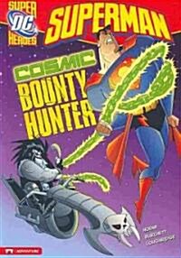 [중고] Superman: Cosmic Bounty Hunter (Paperback)