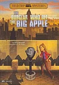 The Burglar Who Bit the Big Apple (Paperback)