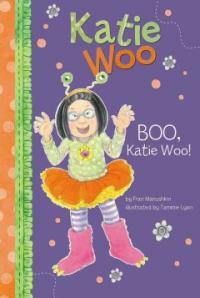 Boo, Katie Woo! (Library Binding)