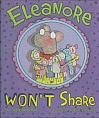 Eleanore Wont Share (Hardcover)