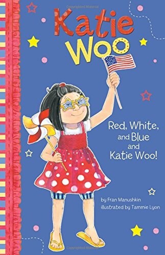 Red, White, and Blue and Katie Woo! (Paperback)