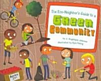 The Eco-Neighbors Guide to a Green Community (Hardcover)