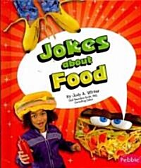 Jokes about Food (Library Binding)