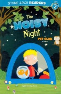 The Noisy Night: A Pet Club Story (Paperback)