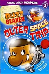 Buzz Beaker and the Outer Space Trip (Paperback)