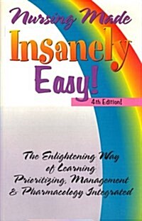Nursing Made Insanely Easy (Paperback, 4)