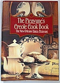 The Picayunes Creole Cook Book (Hardcover)