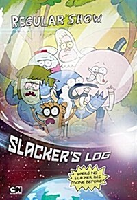 Slackers Log: Where No Slacker Has Gone Before! (Paperback)