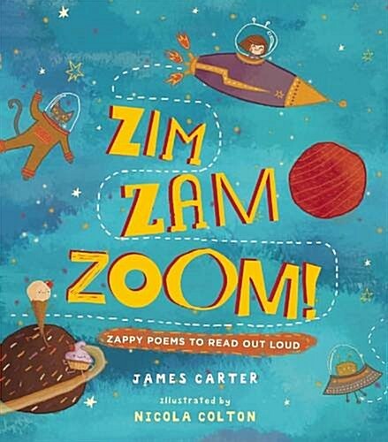 Zim Zam Zoom! : Zappy Poems to Read Out Loud (Hardcover)