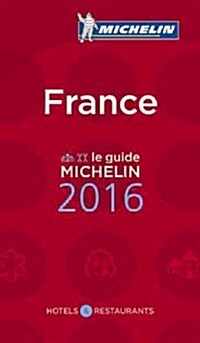 Michelin Guide France 2016: Hotels & Restaurants (Paperback, 107)