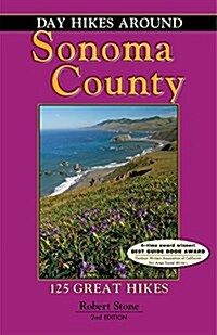 Day Hikes Around Sonoma County: 125 Great Hikes (Paperback, 2)