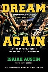 Dream Again: A Story of Faith, Courage, and the Tenacity to Overcome (Paperback)