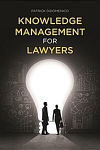Knowledge Management for Lawyers (Paperback)