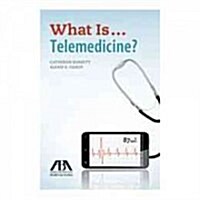 What Is...telemedicine? (Paperback)