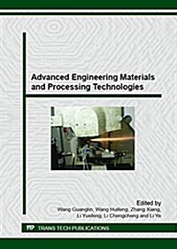 Advanced Engineering Materials and Processing Technologies (Paperback)