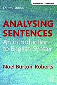 Analysing Sentences : An Introduction to English Syntax (Paperback, 4 New edition)