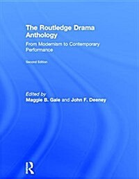 The Routledge Drama Anthology : Modernism to Contemporary Performance (Hardcover, 2 ed)