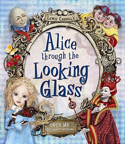 Alice Through the Looking Glass (Hardcover)
