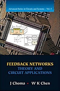 Feedback Networks: Theory and Circuit Applications (Paperback)