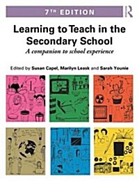 Learning to Teach in the Secondary School : A companion to school experience (Paperback, 7 New edition)