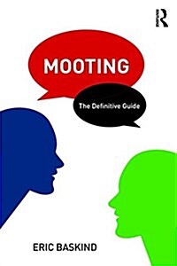 Mooting : The Definitive Guide (Paperback)