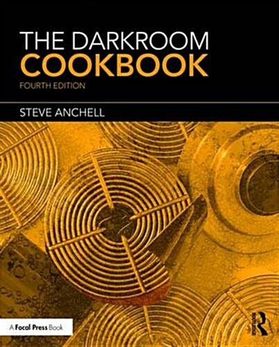 The Darkroom Cookbook (Paperback, 4 ed)