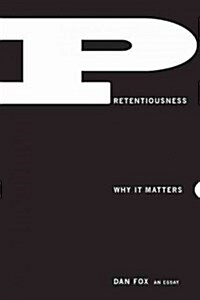 Pretentiousness: Why It Matters (Paperback)