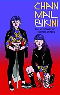 Chainmail Bikini: The Anthology of Women Gamers (Paperback)