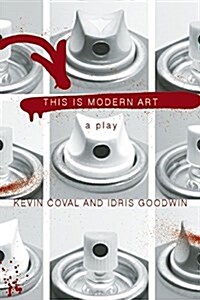 This Is Modern Art: A Play (Paperback)