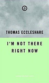 Im Not Here Right Now (Paperback)