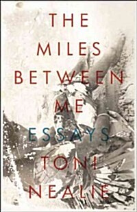 The Miles Between Me (Paperback)
