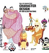 Character Design by 100 Illustrators (Hardcover)
