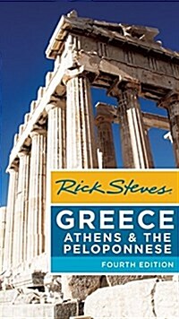 Rick Steves Greece: Athens & the Peloponnese (Paperback, 4)